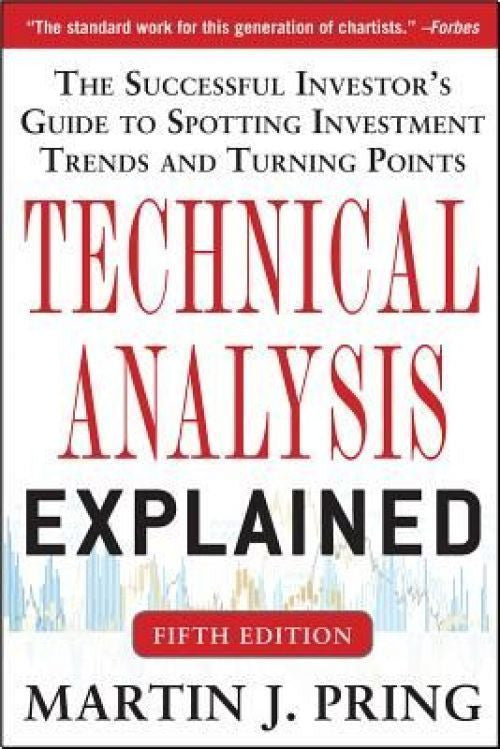 Technical Analysis Explained - 5th Edition