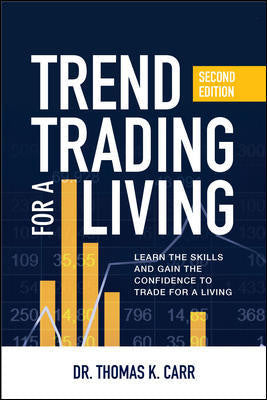 Trend Trading For A Living (2nd Edition)