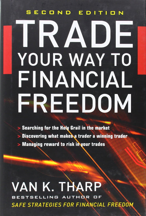 Trade Your Way to Financial Freedom (2nd Edition)